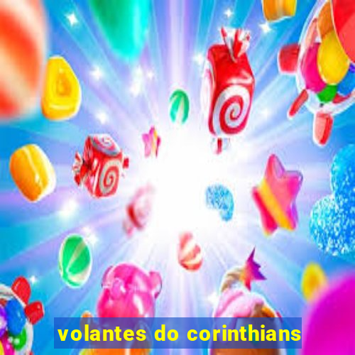 volantes do corinthians